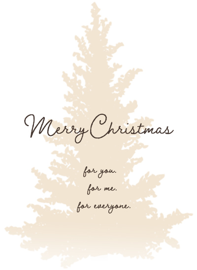 MERRY CHRISTMAS,for you,for me,for everyone,